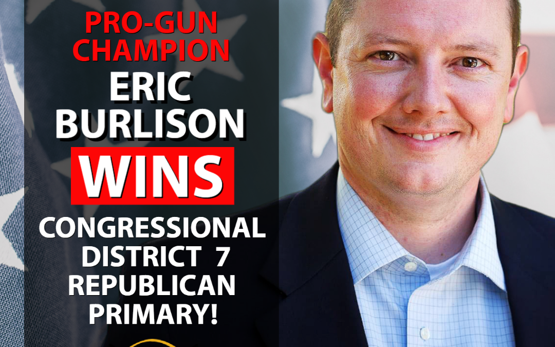 Eric Burlison Wins the 7th Congressional Primary!