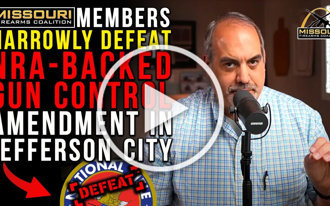 🚨🚨 NRA Almost Passed Gun Control in Jeff City Yesterday