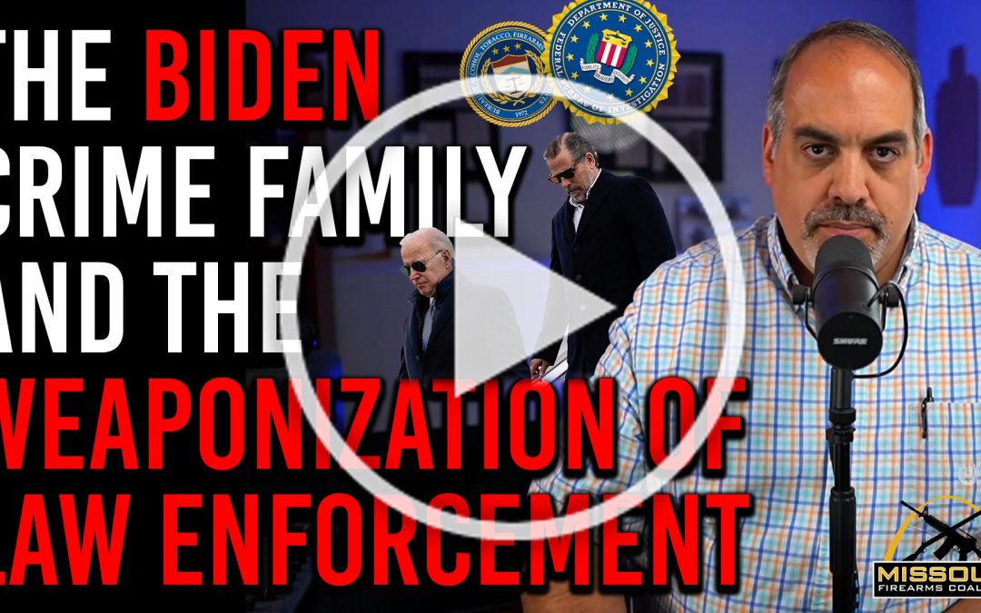 Video: Hunter Biden and the Weaponization of Law Enforcement!